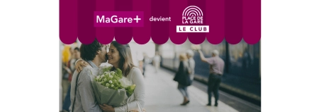 🛍️ MaGare+ devient Le Club Place de la Gare : encore plus d’avantages à chaque passage !
